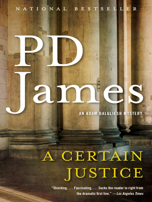 Title details for A Certain Justice by P.D. James - Available